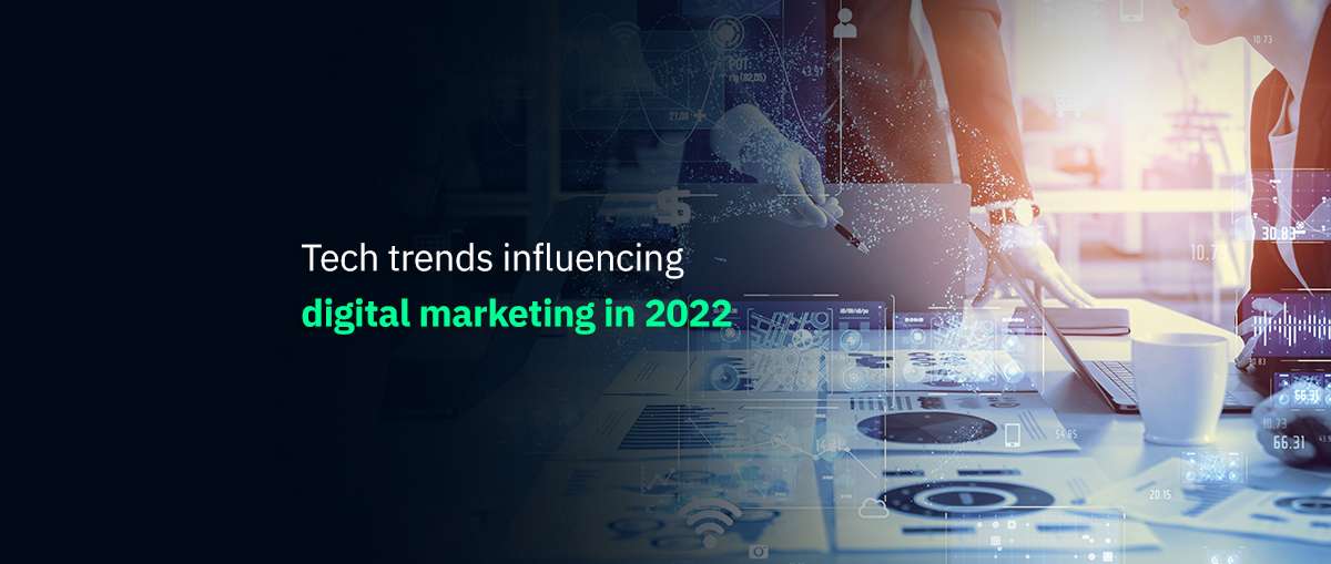 Digital Marketing in 2022
