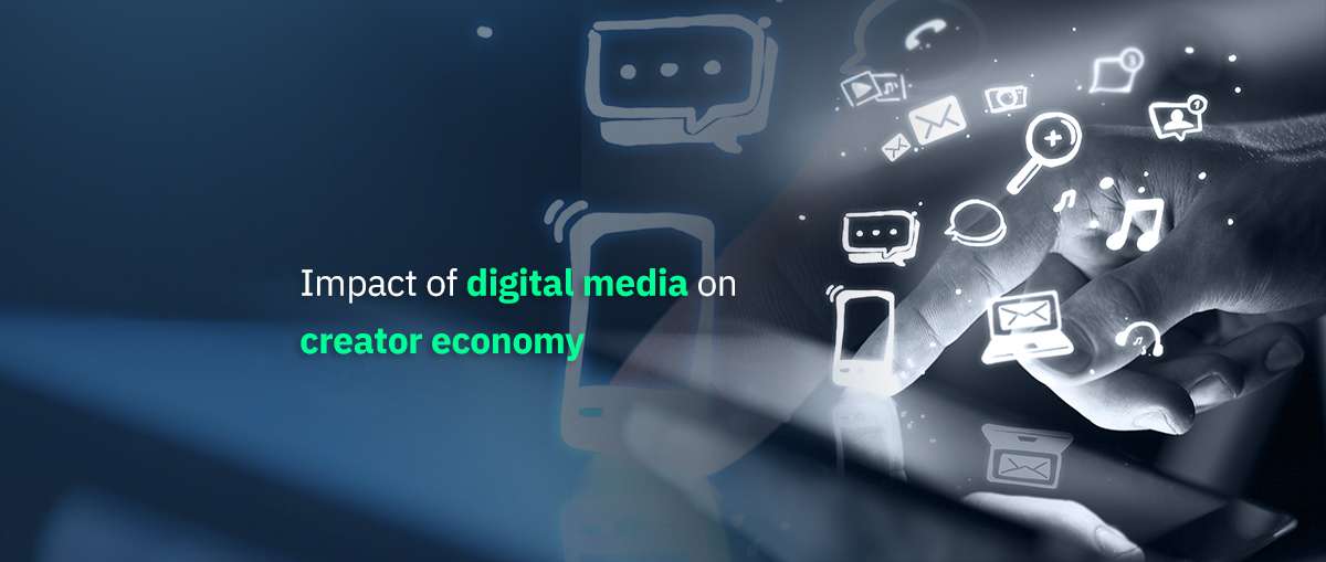 Imapct of digital Media